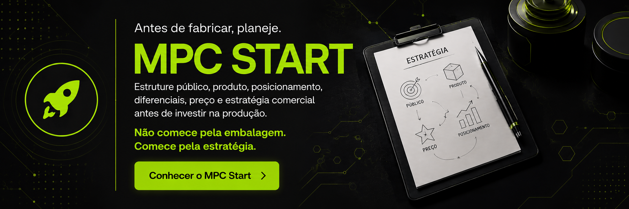 Antes de fabricar, planeje. Conheça o MPC Start.